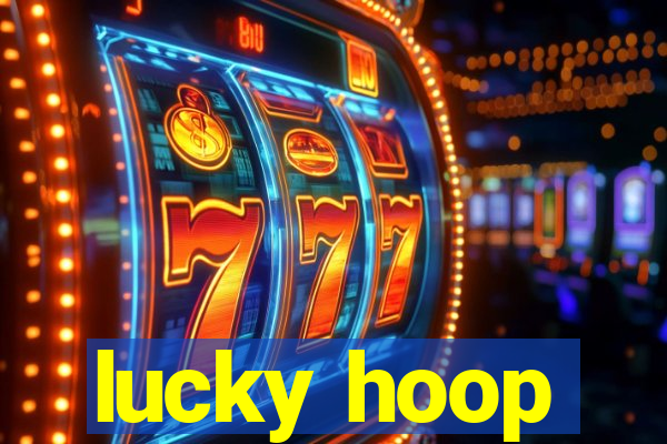 lucky hoop